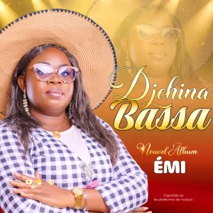 Djehina Bassa - Emi (Album 10 Titres)