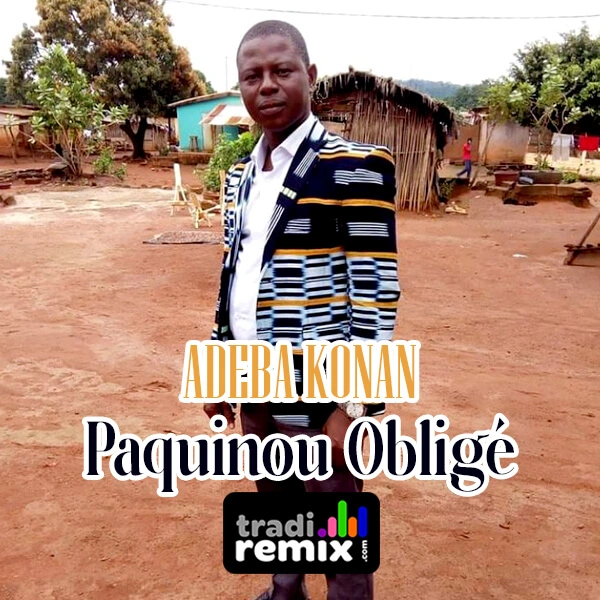 Adéba Konan - Paquinou Obligé