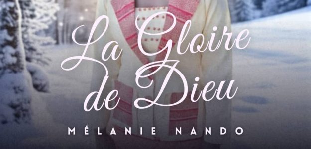 Mélanie Nando - La Gloire de Dieu